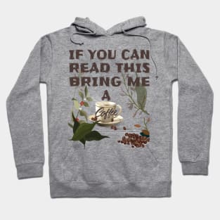 If you can read this bring me a coffee T-Shirts Brothers,Sisters,Fathers,Mothers If You Can Read This Bring Me Coffee Tshirt Funny Sarcastic Morning Cup Caffeine Tee Hoodie